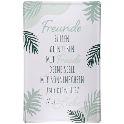 Schild mit Spruch