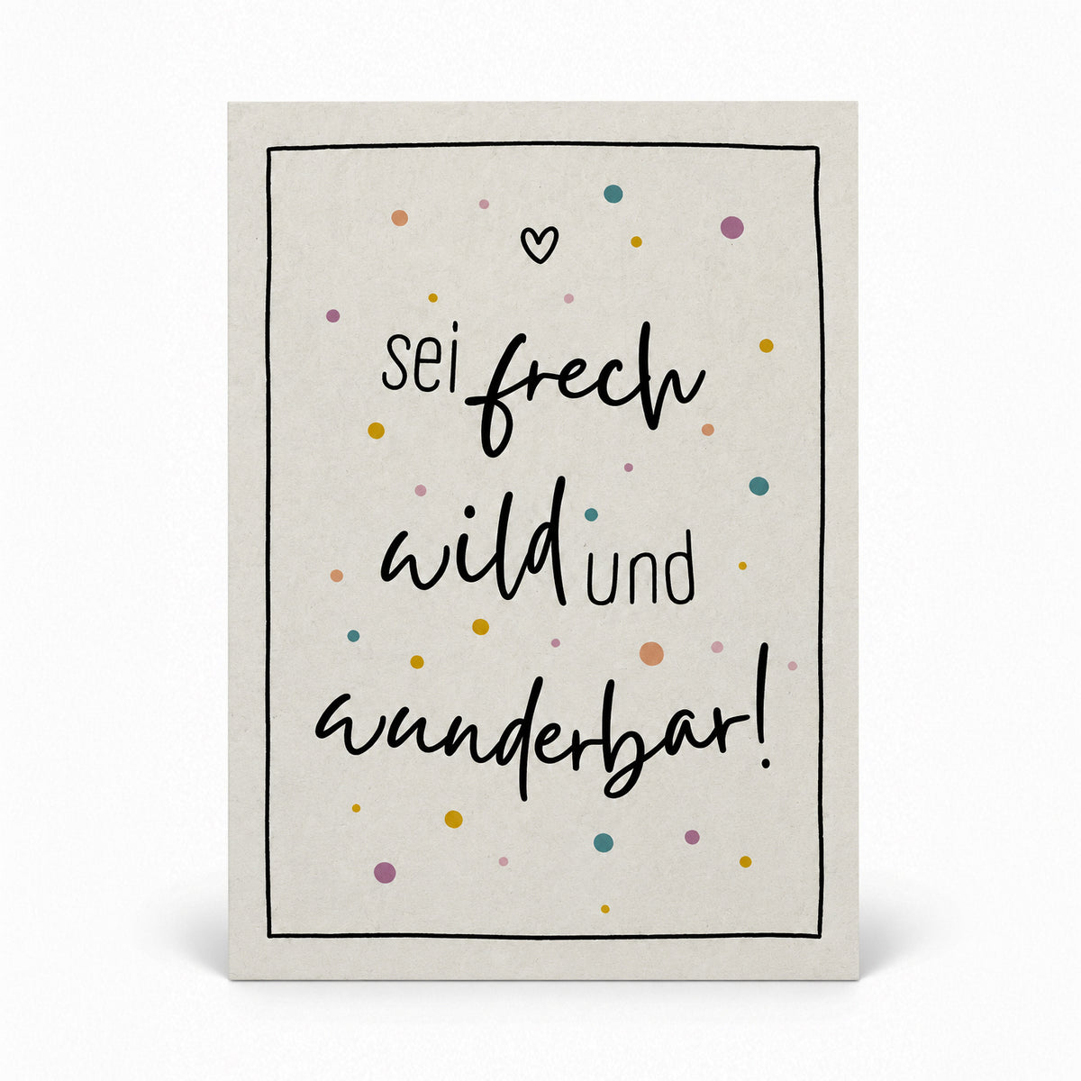 Unikat-Grusskarte aus Apfelpapier – Sei frech, wild und wunderbar
