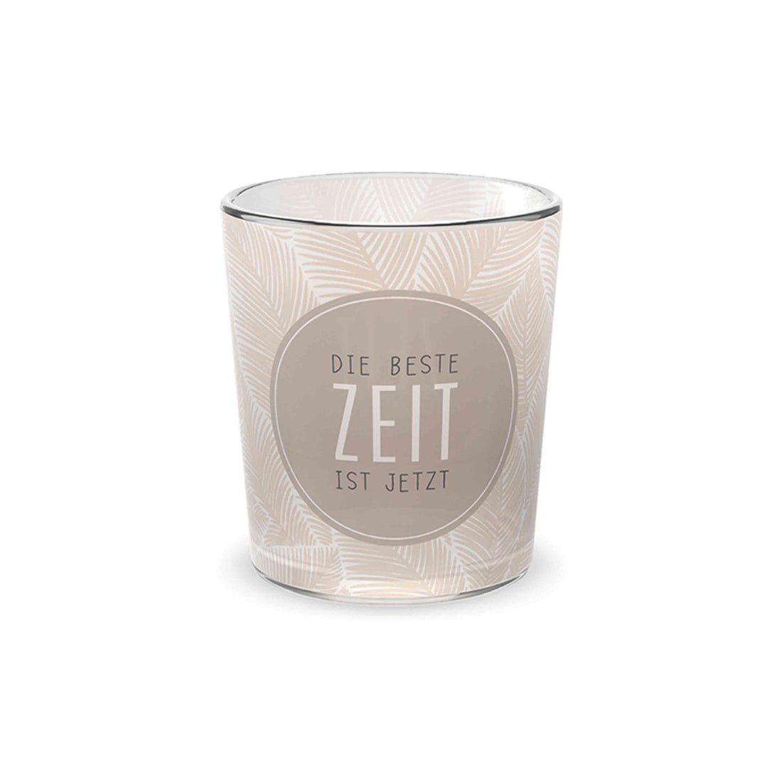 Windlicht Die beste Zeit ist Jetzt